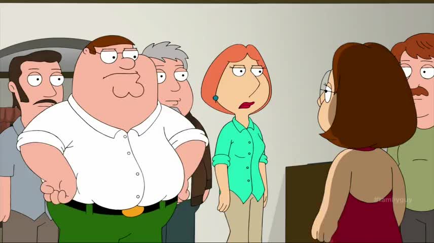 Listen, Meg, your mom and I are sorry